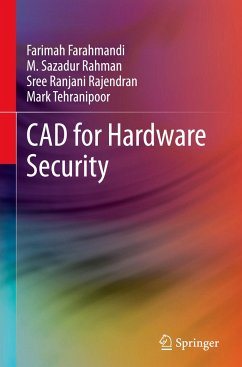 CAD for Hardware Security - Farahmandi, Farimah;Rahman, M. Sazadur;Rajendran, Sree Ranjani