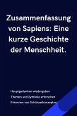 Zusammenfassung von Sapiens: Eine kurze Geschichte der Menschheit. (eBook, ePUB)