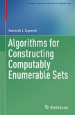 Algorithms for Constructing Computably Enumerable Sets