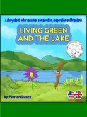 Living Green and the Lake (fixed-layout eBook, ePUB)
