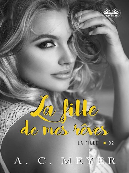 La Fille De Mes Rêves (eBook, ePUB)