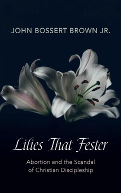 Lilies That Fester - Brown, John Bossert Jr.