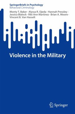 Violence in the Military - Baker, Monty T.;Ojeda, Alyssa R.;Pressley, Hannah
