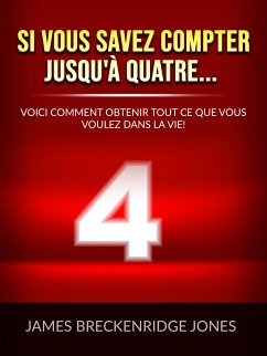 Si vous savez compter jusqu'à quatre... (Traduit) (eBook, ePUB) - Breckenridge Jones, James