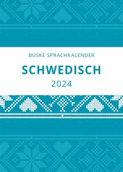 Sprachkalender Schwedisch 2024 - Middendorf, Carina;Gerber Andelius, Elizabet