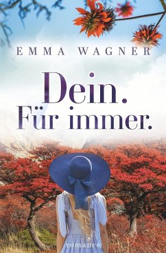 Dein. Für immer. - Wagner, Emma