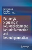 Purinergic Signaling in Neurodevelopment, Neuroinflammation and Neurodegeneration