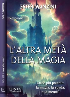 L'altra metà della magia (eBook, ePUB) - Manzini, Ester