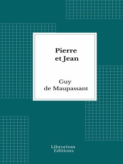 Pierre et Jean (eBook, ePUB) - Maupassant, Guy de
