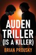 Auden Triller (Is A Killer) - Bild 1