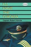 I'll Have the Chicken (eBook, ePUB)