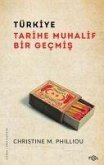 Türkiye - Tarihe Muhalif Bir Gecmis