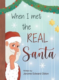 When I Met The Real Santa - Oblon, Jerome Edward