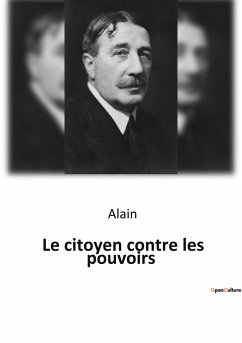 Le citoyen contre les pouvoirs - Alain