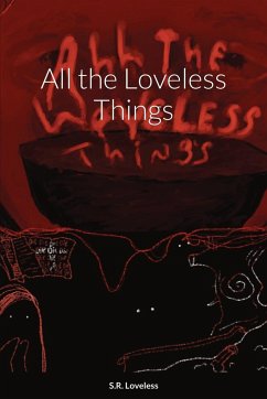 All the Loveless Things - Loveless, Sammantha