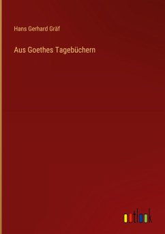 Aus Goethes Tagebüchern