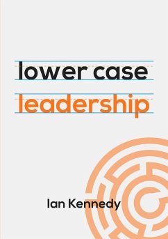 lower case leadership - Kennedy, Ian