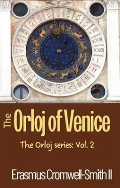 El Orloj de Venecia: Serie El Orloj (eBook, ePUB) - Cromwell-Smith II, Erasmus