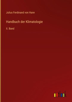 Handbuch der Klimatologie - Hann, Julius Ferdinand von