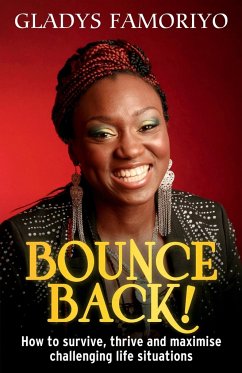 Bounce Back! - Famoriyo, Gladys Grace