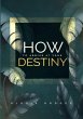 How To Arrive At Your Destiny - Bild 1