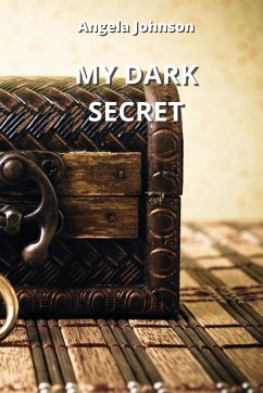 MY DARK SECRET - Johnson, Angela