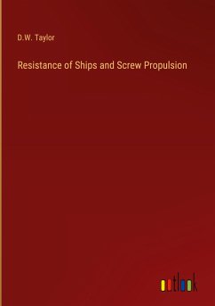 Resistance of Ships and Screw Propulsion