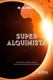 SUPER ALQUIMISTA (eBook, ePUB)