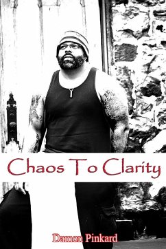 Chaos To Clarity - Pinkard, Damon