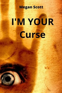 I'M YOUR Curse - Scott, Megan