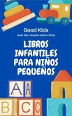 Libros Infantiles Para Niños Pequeños (Good Kids, #1) (eBook, ePUB)