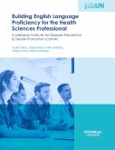 Building english language proficiency for the health sciences professional (eBook, PDF)