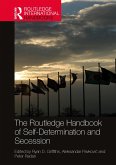 The Routledge Handbook of Self-Determination and Secession (eBook, PDF)