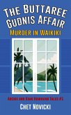 The Buttaree Gudnis Affair: Murder in Waikiki (Archie and Kimo Hawaiian Tales, #1) (eBook, ePUB)