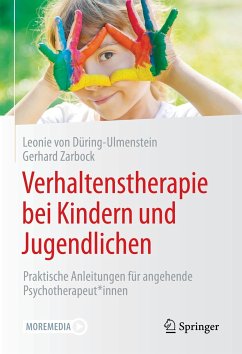 Verhaltenstherapie bei Kindern und Jugendlichen (eBook, PDF) - von Düring-Ulmenstein, Leonie; Zarbock, Gerhard