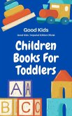 Children Books for Toddlers (Good Kids, #1) (eBook, ePUB)