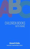 Children Books With Name (Good Kids, #1) (eBook, ePUB)