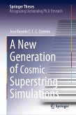 A New Generation of Cosmic Superstring Simulations (eBook, PDF)