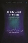 EU Enforcement Authorities (eBook, ePUB) EU Enforcement Authorities (eBook, ePUB)