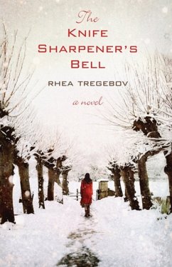 The Knife Sharpener's Bell (eBook, ePUB) - Tregebov, Rhea