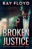 Broken Justice (eBook, ePUB)