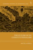 The Future of EU Constitutionalism (eBook, ePUB)