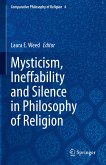 Mysticism, Ineffability and Silence in Philosophy of Religion (eBook, PDF)