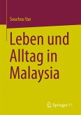 Leben und Alltag in Malaysia (eBook, PDF)