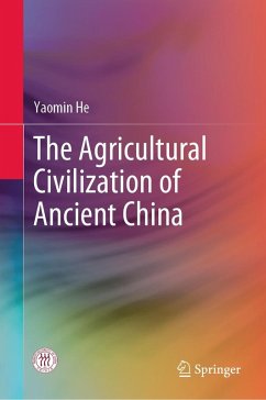 The Agricultural Civilization of Ancient China (eBook, PDF) - He, Yaomin