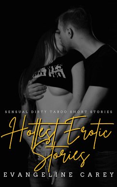 Hottest Erotic Stories (eBook, ePUB) - Carey, Evangeline