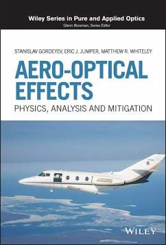 Aero-Optical Effects (eBook, PDF) - Gordeyev, Stanislav; Jumper, Eric J.; Whiteley, Matthew R.