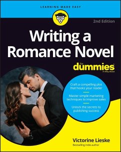 Writing a Romance Novel For Dummies (eBook, PDF) - Lieske, Victorine; Wainger, Leslie