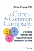 A Cure for the Common Company (eBook, ePUB)