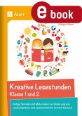 Kreative Lesestunden Klasse 1 und 2 (eBook, PDF)